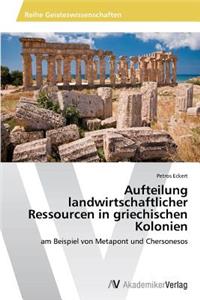 Aufteilung landwirtschaftlicher Ressourcen in griechischen Kolonien