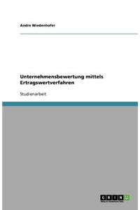 Unternehmensbewertung mittels Ertragswertverfahren