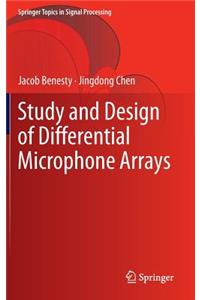 Study and Design of Differential Microphone Arrays