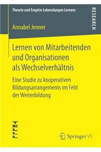 Lernen von Mitarbeitenden und Organisationen als Wechselverhältnis