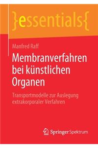 Membranverfahren bei künstlichen Organen