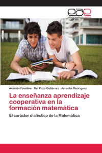 enseñanza aprendizaje cooperativa en la formación matemática