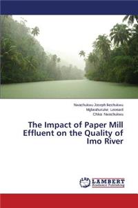 Impact of Paper Mill Effluent on the Quality of Imo River