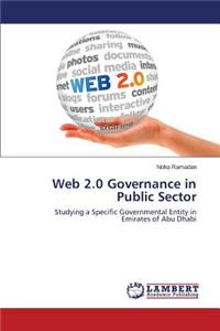 Web 2.0 Governance in Public Sector