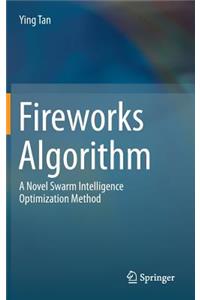 Fireworks Algorithm: A Novel Swarm Intelligence Optimization Method