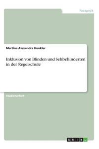 Inklusion von Blinden und Sehbehinderten in der Regelschule