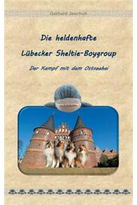 Die heldenhafte Lübecker Sheltie-Boygroup