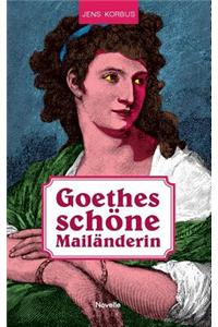 Goethes schöne Mailänderin