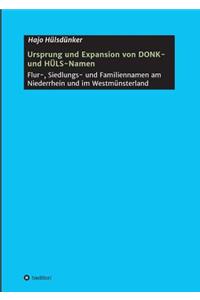 Ursprung und Expansion von DONK- und HÜLS-Namen