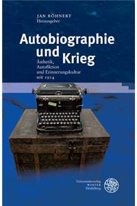 Autobiographie Und Krieg