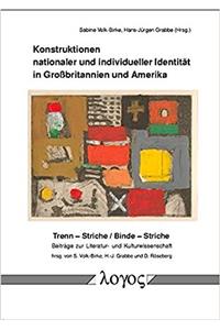 Konstruktionen Nationaler Und Individueller Identitat in Grossbritannien Und Amerika