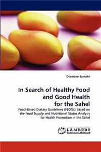 In Search of Healthy Food and Good Health for the Sahel