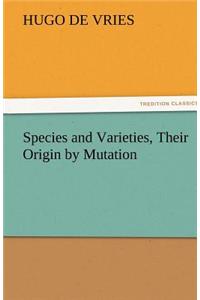 Species and Varieties, Their Origin by Mutation