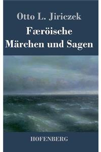 Færöische Märchen und Sagen