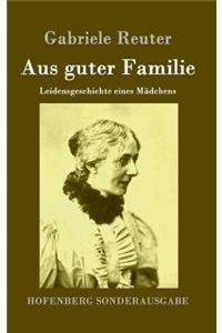 Aus guter Familie