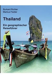 Thailand - Ein geographischer Reiseführer