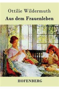 Aus dem Frauenleben