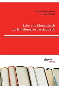 Lehr- und Übungsbuch zur Einführung in die Linguistik