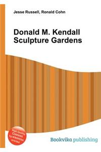 Donald M. Kendall Sculpture Gardens
