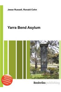 Yarra Bend Asylum