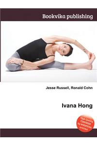 Ivana Hong