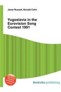 Yugoslavia in the Eurovision Song Contest 1991