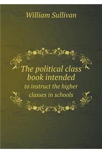 The political class book intended to instruct the higher classes in schools