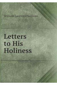 Letters to His Holiness