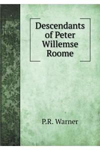 Descendants of Peter Willemse Roome