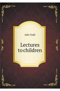 Lectures to children
