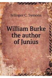 William Burke the author of Junius