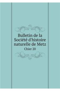 Bulletin de la Société d'Histoire Naturelle de Metz Chier 20