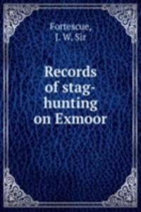 Records of stag-hunting on Exmoor