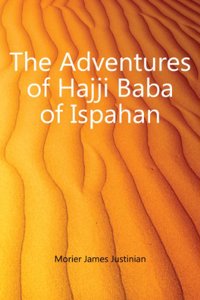 Adventures of Hajji Baba of Ispahan, Volume 3