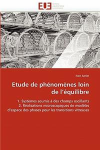Etude de Ph�nom�nes Loin de l''�quilibre