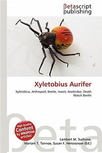 Xyletobius Aurifer