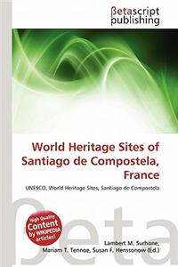 World Heritage Sites of Santiago de Compostela, France