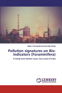 Pollution signatures on Bio-indicators (Foraminifera)