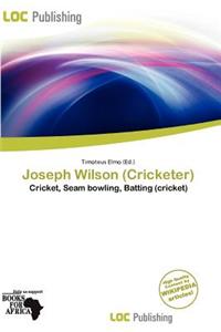 Joseph Wilson (Cricketer)