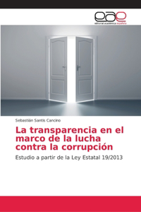 transparencia en el marco de la lucha contra la corrupción