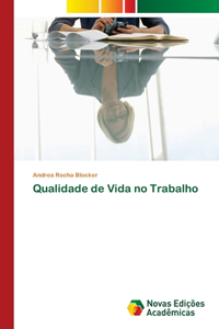 Qualidade de Vida no Trabalho