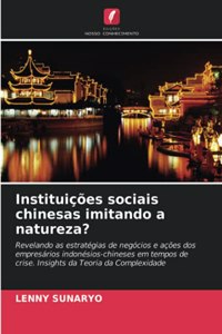 Instituições sociais chinesas imitando a natureza?