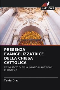 Presenza Evangelizzatrice Della Chiesa Cattolica