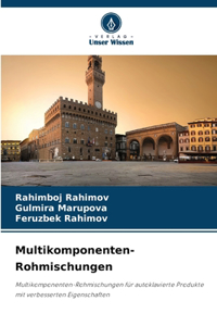 Multikomponenten-Rohmischungen