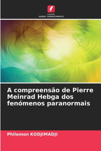 A compreensão de Pierre Meinrad Hebga dos fenómenos paranormais