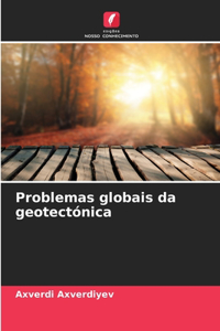 Problemas globais da geotectónica