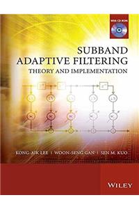 Subband Adaptive Filtering Theory and implementaion