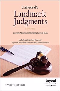 Landmark Judgments (Covering More than 100 leading Cases of India)