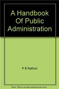 A Handbook Of Public Administration