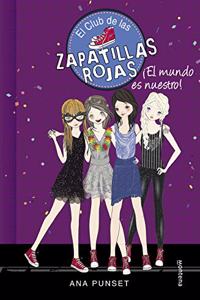 El Club de las Zapatillas Rojas 6 - Â¡El mundo es nuestro!